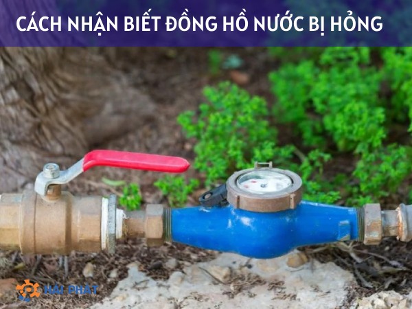 cách nhận biết đồng hồ nước bị hỏng